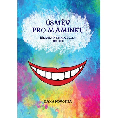 Úsměv pro maminku – Hledejceny.cz