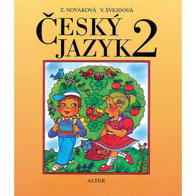 Český jazyk 2 ročník učebnice Alter Nováková Zuzana, Švejdová Vlasta