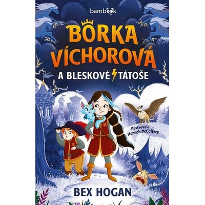 Borka Víchorová a bleskové tátoše - Bex Hogan