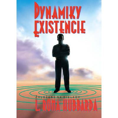 Dynamiky existencie - Lafayette Ronald Hubbard