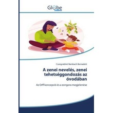 A zenei nevelés, zenei tehetséggondozás az óvodában