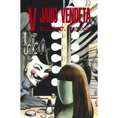 V jako Vendeta - Alan Moore
