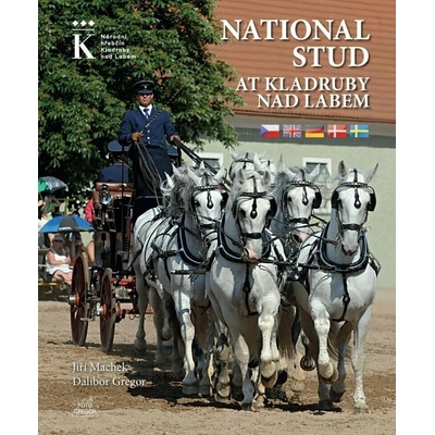 National Stud at Kladruby nad Labem - Dalibor Gregor, Jiří Machek – Hledejceny.cz