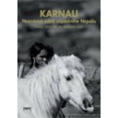 Karnali:Neznámá údolí západního Nepálu DVD