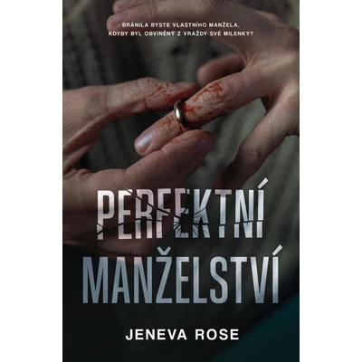 Perfektní manželství - Jeneva Rose – Hledejceny.cz