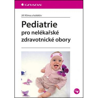 Pediatrie pro nelékařské zdravotnické obory - Jiří Klíma