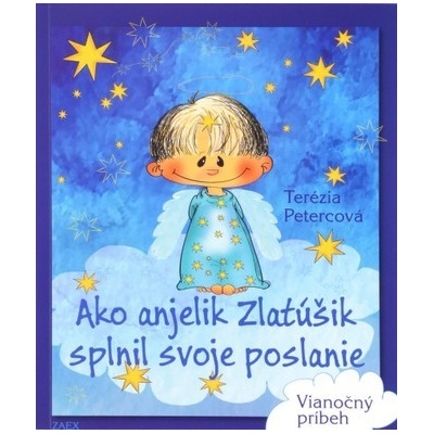 Ako anjelik Zlatúšik splnil svoje poslanie – Hledejceny.cz