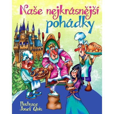 Naše nejkrásnější pohádky – Hledejceny.cz