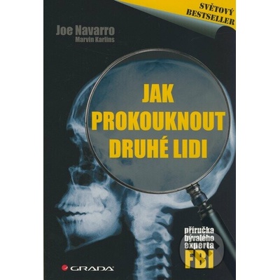 Jak prokouknout druhé lidi, Příručka bývalého experta FBI