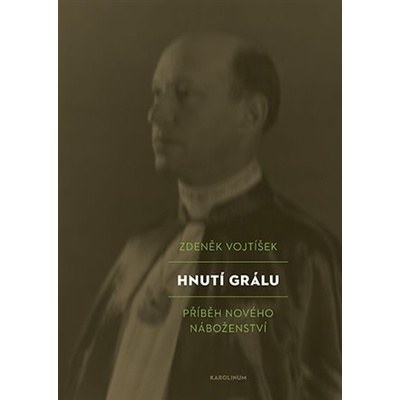 Hnutí Grálu - Příběh nového náboženství - Zdeněk Vojtíšek