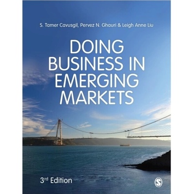 Doing Business in Emerging Markets - S Tamer Cavusgil