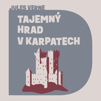 Tajemný hrad v Karpatech - Verne - Hruška Libor