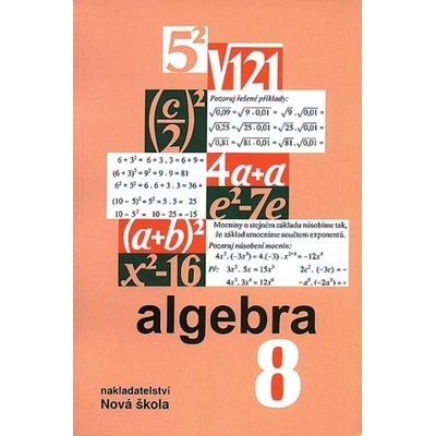 Algebra 8 – učebnice - Zdena Rosecká a kolektiv učitelů 8-10