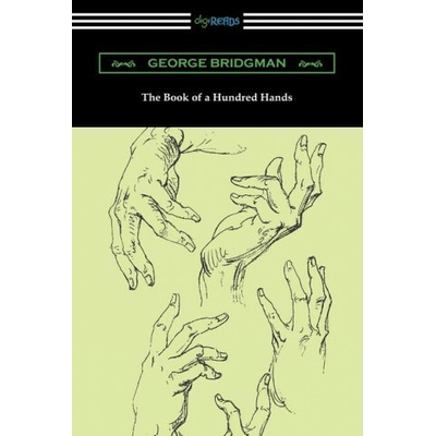 Book of a Hundred Hands George Bridgman – Hledejceny.cz