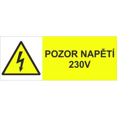 Traiva s.r.o Pozor napětí 230 V Verze: Plast 80 x 30 mm tl. 0.5 mm - Kód: 09825