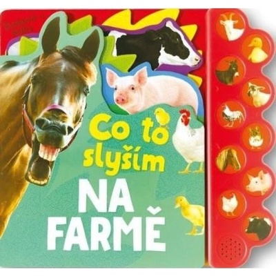 Co to slyším Na farmě Svojtka & Co. s. r. o.