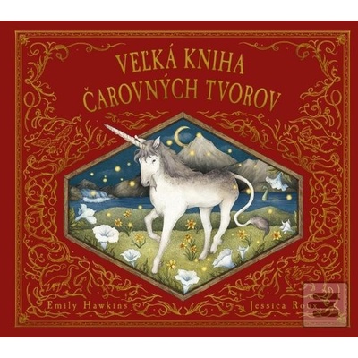 Veľká kniha čarovných tvorov - Emily Hawkins