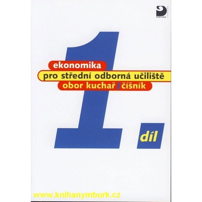 EKONOMIKA PRO STŘEDNÍ ODBORNÁ UČILIŠTĚ 1.DÍL - Josef Mach
