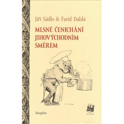 Mlsné čenichání jihovýchodním směrem - Farid Dahbi