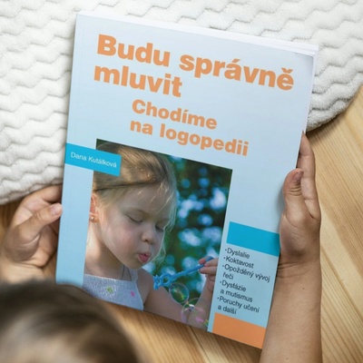 Budu správně mluvit - Chodíme na logopedii - Kutálková Dana