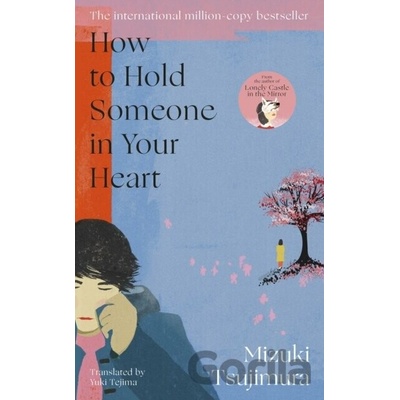 How to Hold Someone in your Heart - Mizuki Tsujimura