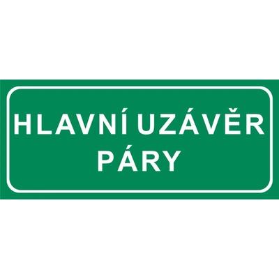 Hlavní uzávěr páry - plast/samolepící fólie Materiál: Samolepící fólie, Rozměry značení: 21 x 9 cm
