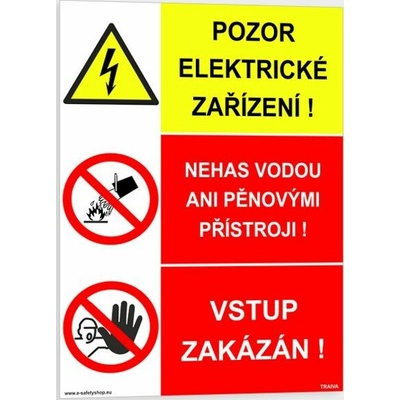 Traiva s.r.o POZOR ELEKTRICKÉ ZAŘÍZENÍ! NEHAS VODOU ANI PĚNOVÝMI PŘÍSTROJI! VSTUP ZAKÁZÁN! Verze: Plast 210 x 297 mm (A4) tl. 0.5 mm - Kód: 14175