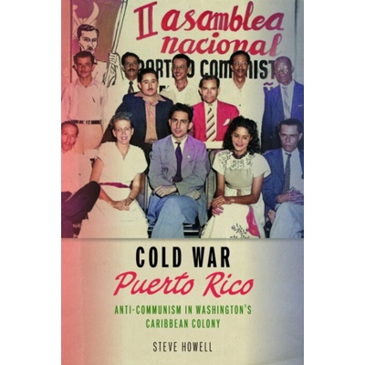 Cold War Puerto Rico - Howell, Steve – Hledejceny.cz