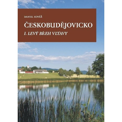 Českobudějovicko I. Daniel Kovář – Hledejceny.cz