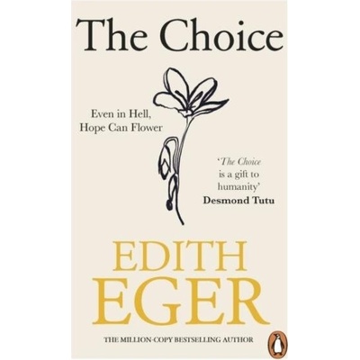 The Choice - Edith Eger – Hledejceny.cz