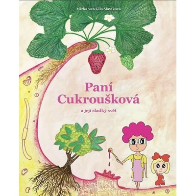 Paní Cukroušková a její sladký svět