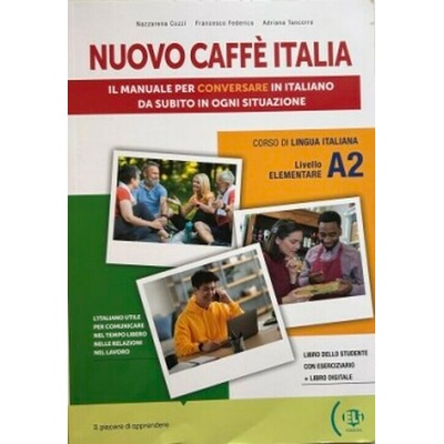 Nuovo Caffe Italia 2 - Libro Studente con Eserciziario + 1 audio CD - Cozzi Nazzarena