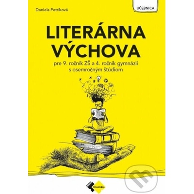 Literárna výchova pre 9. ročník ZŠ a 4. ročník gymnázií s osemročným štúdiom