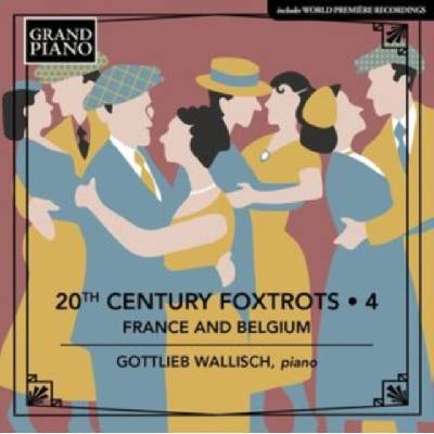 GOTTLIEB WALLISCH - 20th Century Foxtrots Vol. 4 - France And Belgium CD – Hledejceny.cz