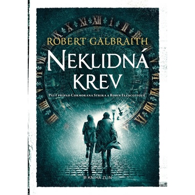 Neklidná krev - Robert Galbraith