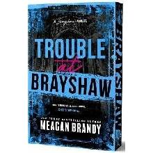 Trouble at Brayshaw (Deluxe Edition)
