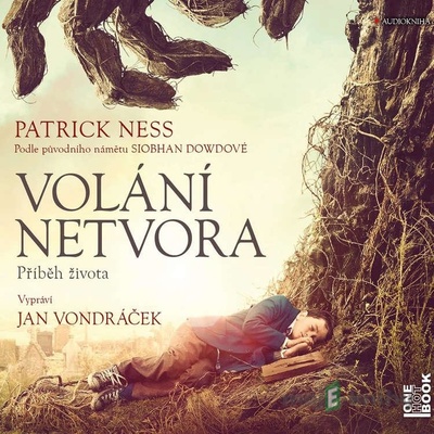 Volání netvora - Příběh života - Patrick Ness, Jan Vondráček