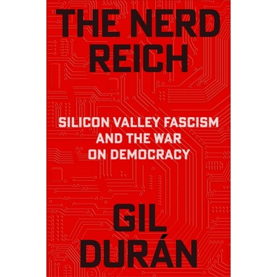 Nerd Reich - Gil Duran