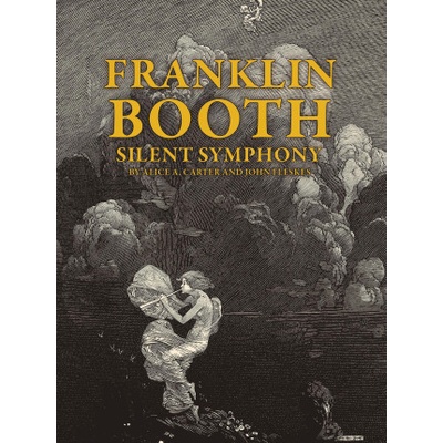 Franklin Booth: Silent Symphony - Fleskes John – Hledejceny.cz