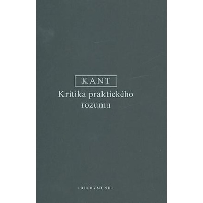 Kritika praktického rozumu – Immanuel Kant