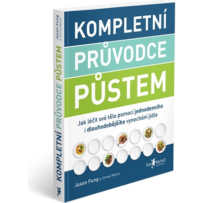 Kompletní průvodce půstem - Jason Fung, Jimmy Moore