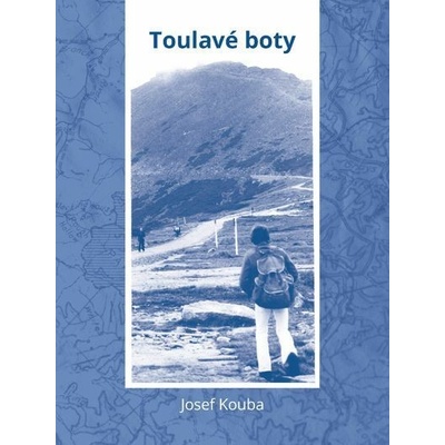 Toulavé boty - Josef Kouba – Hledejceny.cz