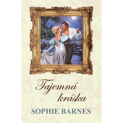 Tajemná kráska - Sophie Barnes – Hledejceny.cz
