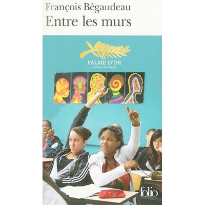 Entre les murs - François Bégaudeau