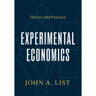 Experimental Economics - List, John A.