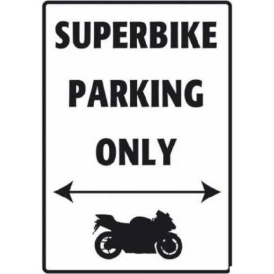 Cedule BIKE-IT SUPERBIKE PARKING ONLY SIG007 UNI