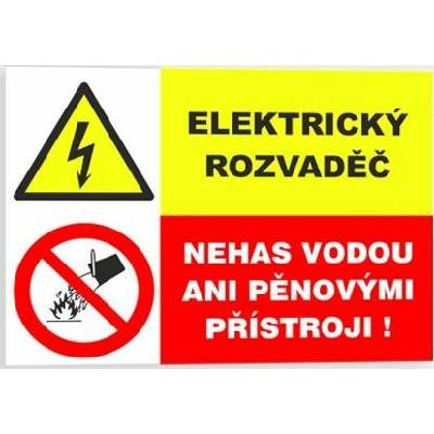 Traiva s.r.o Elektrický rozvaděč Nehas vodou ani pěnovými přístroji Verze: Samolepka 105 x 74 mm tl. 0.1 mm - Kód: 16851