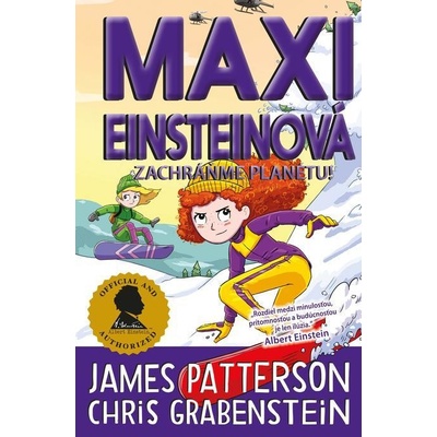 Maxi Einsteinová: Zachráňme planétu! - James Patterson – Hledejceny.cz
