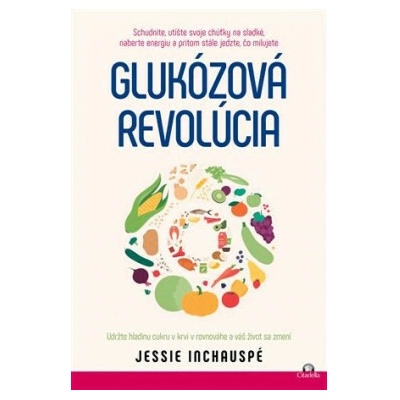 Glukózová revolúcia - Jessie Inchauspé