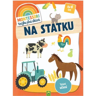 kolektiv Knížka plná aktivit MONTESSORI Na statku